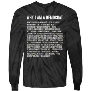 Why I Am A Democrat Cool Political Outfit For Democrats Tie-Dye Long Sleeve Shirt