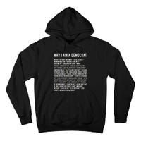 Why I Am A Democrat Cool Political Outfit For Democrats Tall Hoodie