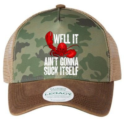 Well It Aint Gonna Suck Itself Lobster Seafood Lover Legacy Tie Dye Trucker Hat