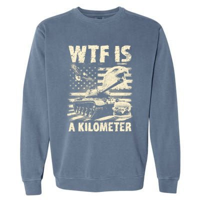 Wtf Is A Kilometer Eagle Badge American Signature Burger Vintage Design Garment-Dyed Sweatshirt