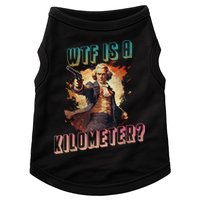WTF Is A Kilometer Funny American George Washington Doggie Tank