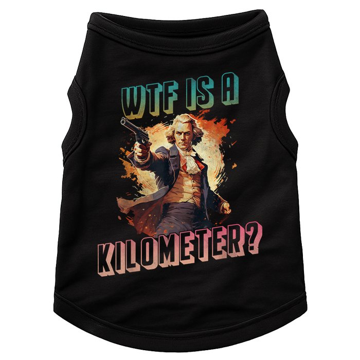 WTF Is A Kilometer Funny American George Washington Doggie Tank