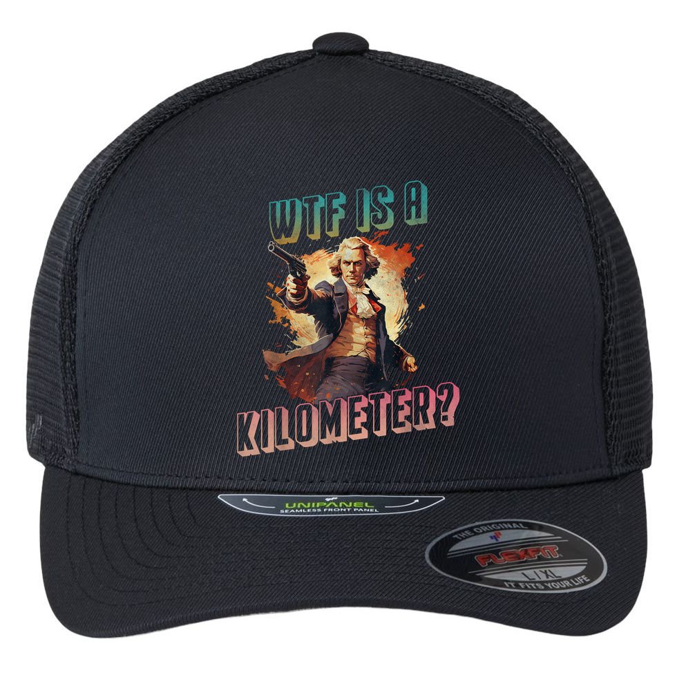 WTF Is A Kilometer Funny American George Washington Flexfit Unipanel Trucker Cap
