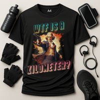WTF Is A Kilometer Funny American George Washington Cooling Performance Crew T-Shirt