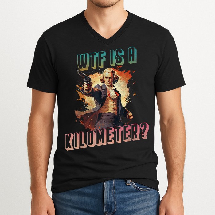 WTF Is A Kilometer Funny American George Washington V-Neck T-Shirt