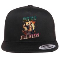 WTF Is A Kilometer Funny American George Washington Flat Bill Trucker Hat