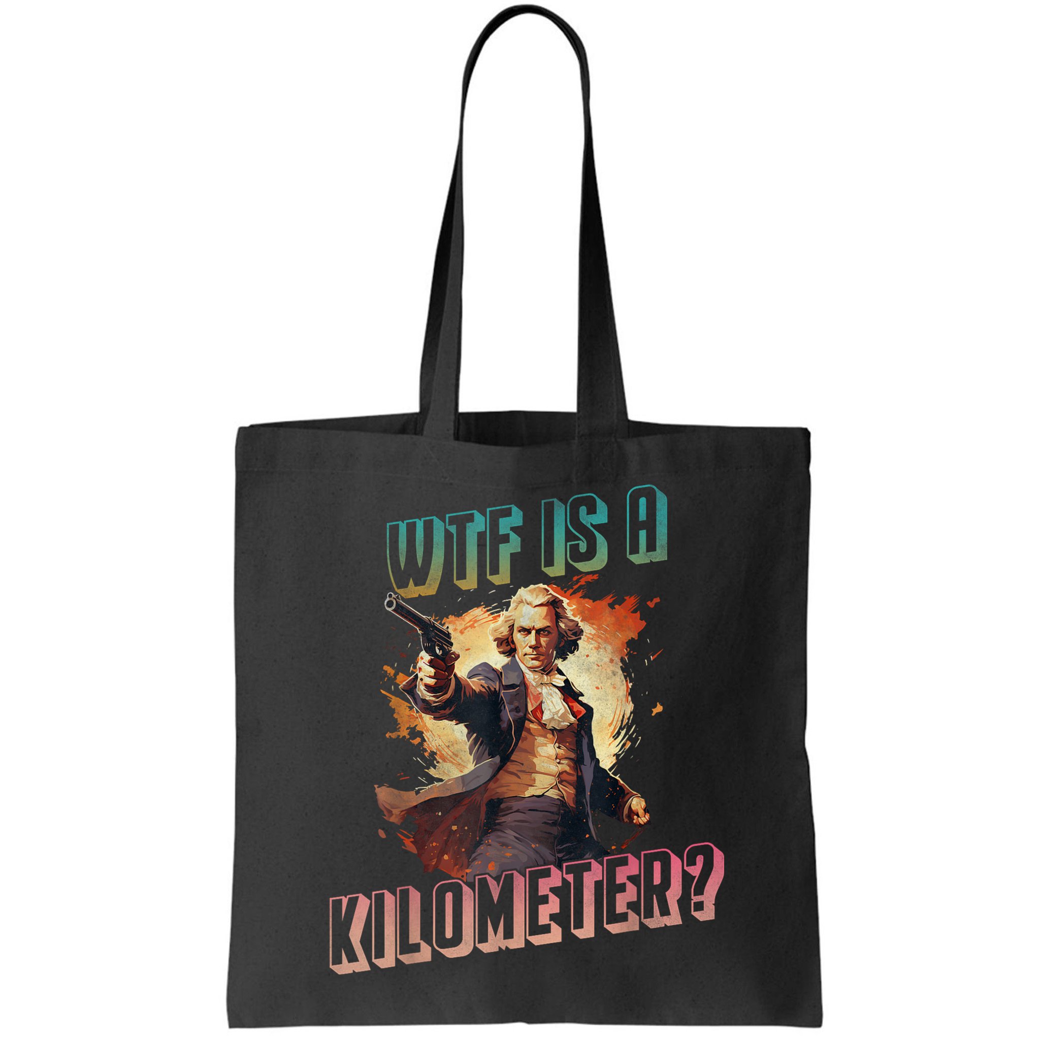 WTF Is A Kilometer Funny American George Washington Bag
