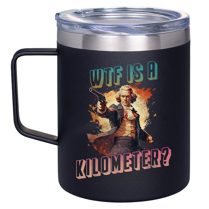 WTF Is A Kilometer Funny American George Washington 12oz Stainless Steel Coffee Mug