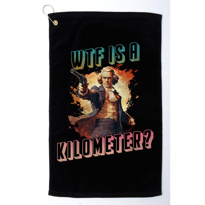 WTF Is A Kilometer Funny American George Washington Golf Towel