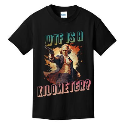 WTF Is A Kilometer Funny American George Washington Kids T-Shirt