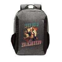WTF Is A Kilometer Funny American George Washington Vector Backpack