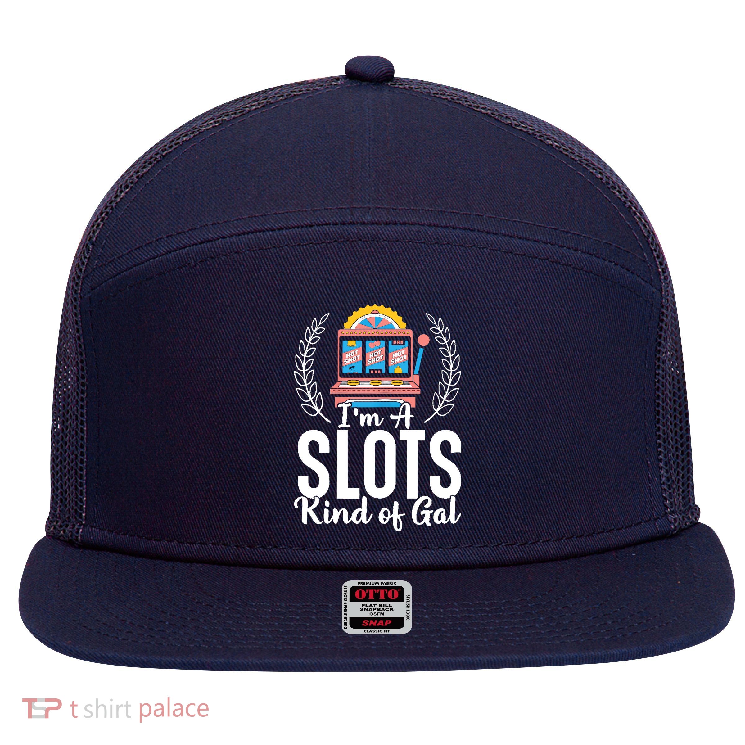 Wo I'm A Slots Kind Of Gal Slot Machine Casino Gambling 7 Panel Mesh Trucker Snapback Hat