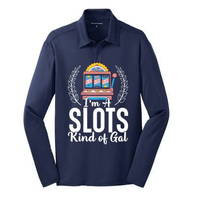 Wo I'm A Slots Kind Of Gal Slot Machine Casino Gambling Silk Touch Performance Long Sleeve Polo