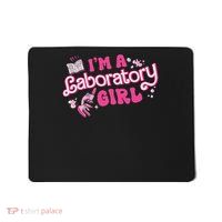 Women I'm A Laboratory Girl Retro Lab Week Lab Tech Mousepad