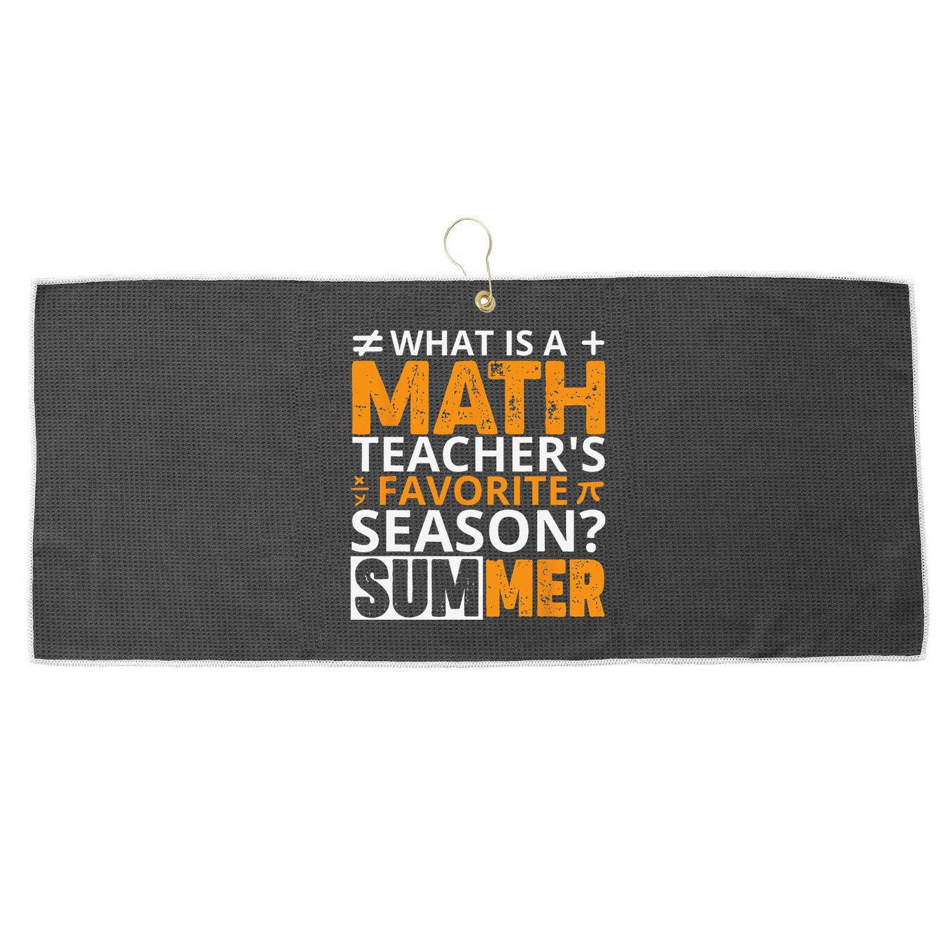 What is a Math Teacher's favorite season Funny Math Teacher Large Microfiber Waffle Golf Towel