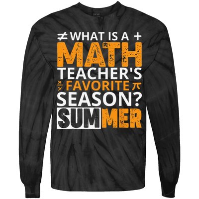 What is a Math Teacher's favorite season Funny Math Teacher Tie-Dye Long Sleeve Shirt