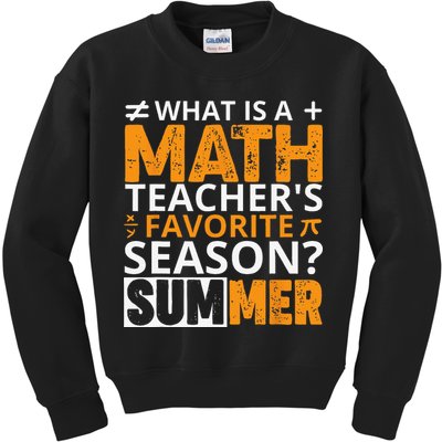 What is a Math Teacher's favorite season Funny Math Teacher Kids Sweatshirt