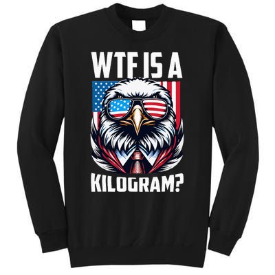 Wtf Is A Kilogram 4th Of July Patriotic Eagle Usa Flag Sweatshirt