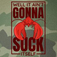 Well It Ain'T Gonna Suck Itself, Cajun Crawfish Lover Legacy Tie Dye Trucker Hat