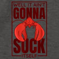 Well It Ain'T Gonna Suck Itself, Cajun Crawfish Lover Vector Backpack