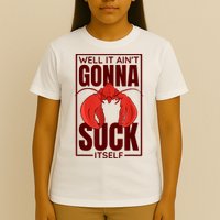 Well It Ain'T Gonna Suck Itself, Cajun Crawfish Lover T-Shirt