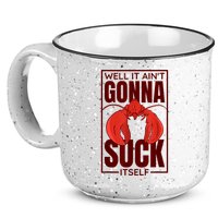 Well It Ain'T Gonna Suck Itself, Cajun Crawfish Lover 15oz Campfire Ceramic Mug