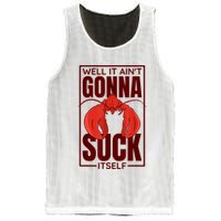 Well It Ain'T Gonna Suck Itself, Cajun Crawfish Lover Mesh Reversible Basketball Jersey Tank
