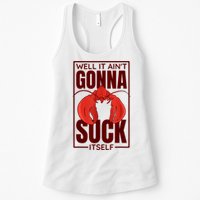 Well It Ain'T Gonna Suck Itself, Cajun Crawfish Lover Womens Tank Top