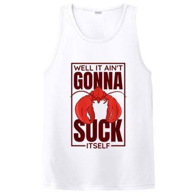 Well It Ain'T Gonna Suck Itself, Cajun Crawfish Lover PosiCharge Competitor Tank