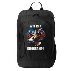 Wtf Is A Kilogram Funny 4th Of July Patriotic Eagle Usa City Backpack