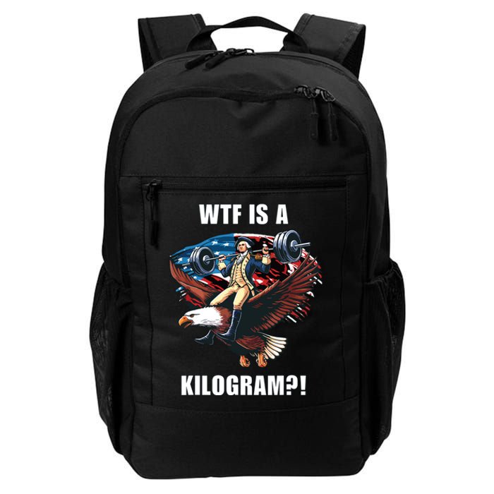 Wtf Is A Kilogram Funny 4th Of July Patriotic Eagle Usa Daily Commute Backpack