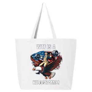 Wtf Is A Kilogram Funny 4th Of July Patriotic Eagle Usa 25L Jumbo Tote