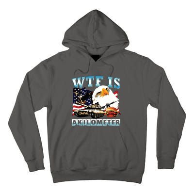 Wtf Is A Kilometer Eagle Badge American Signature Burger Tall Hoodie