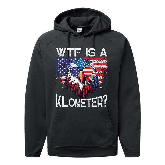 Wtf Is A Kilometer Eagle Political 4th Of July Usa Pride Top Performance Fleece Hoodie