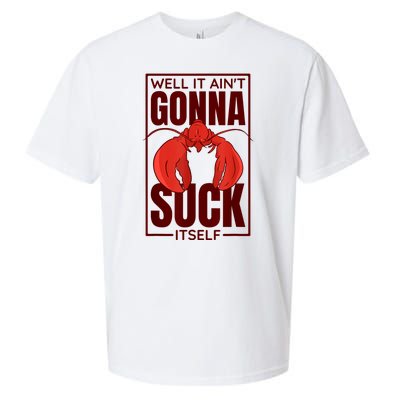 Well It AinT Gonna Suck Itself Cajun Crawfish Boil Vintage Sueded Cloud Jersey T-Shirt