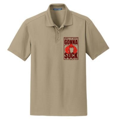 Well It AinT Gonna Suck Itself Cajun Crawfish Boil Vintage Dry Zone Grid Polo