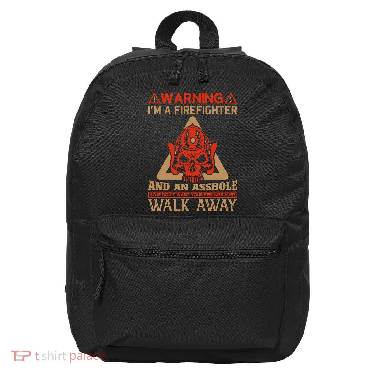 Warning I'm A Firefighter And An Asshole 16 in Basic Backpack