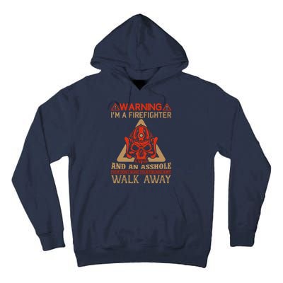 Warning I'm A Firefighter And An Asshole Tall Hoodie