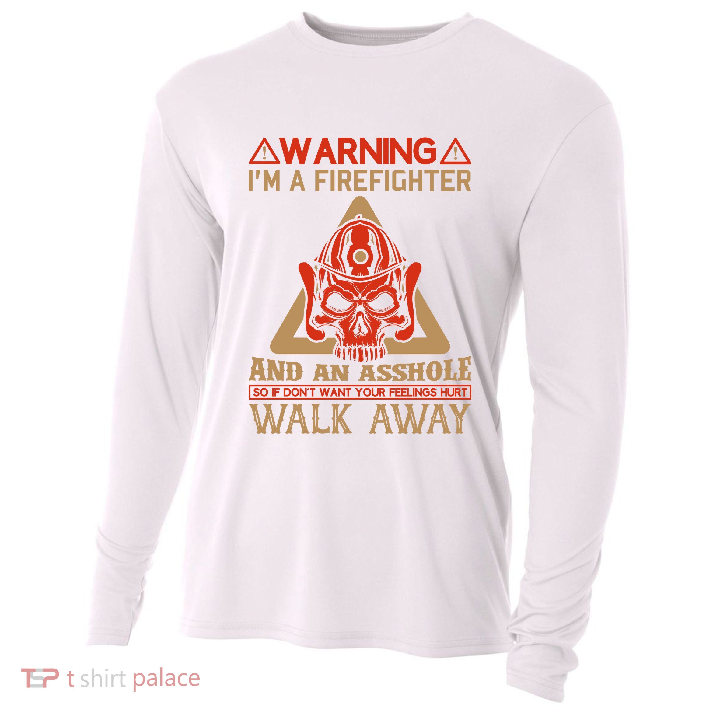 Warning I'm A Firefighter And An Asshole Cooling Performance Long Sleeve Crew