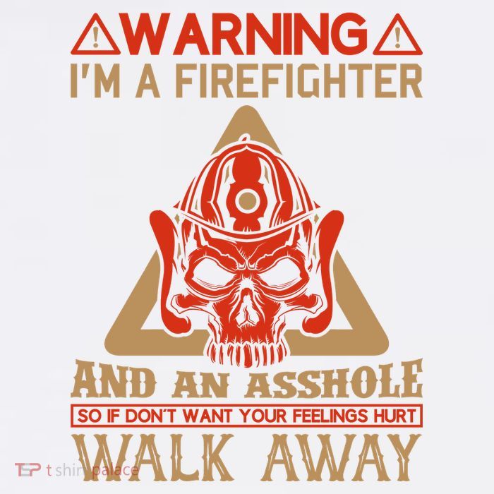 Warning I'm A Firefighter And An Asshole Tank Top