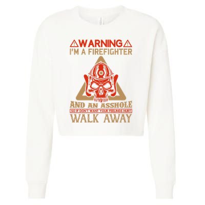 Warning I'm A Firefighter And An Asshole Cropped Pullover Crew