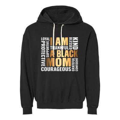 Womens I'm A Black Mom African American Mother's Day Garment-Dyed Fleece Hoodie