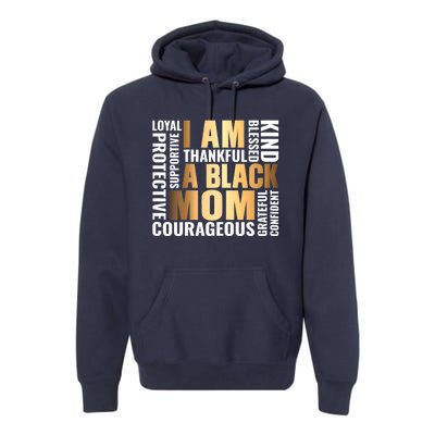 Womens I'm A Black Mom African American Mother's Day Premium Hoodie