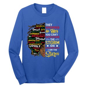 Wo I Am Storm They Whispered To Her You Can't Withstand Gift Long Sleeve Shirt