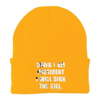 When I Am President I Will Sign The Bill Kamala Harris Knit Cap Winter Beanie