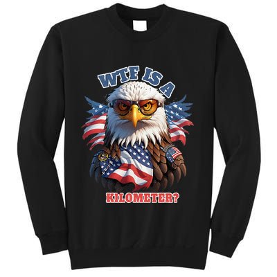Wtf Is A Kilometer Eagle Usa July 4th Sweatshirt