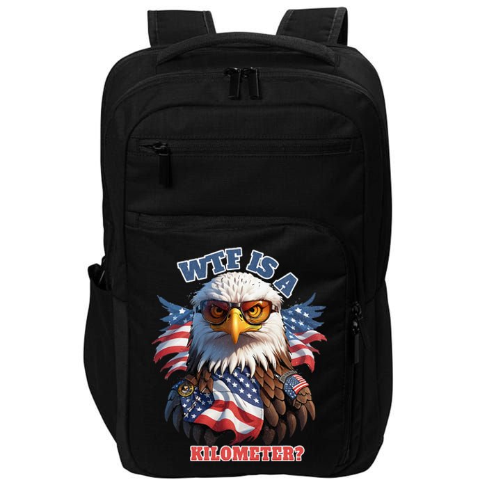 Wtf Is A Kilometer Eagle Usa July 4th Impact Tech Backpack