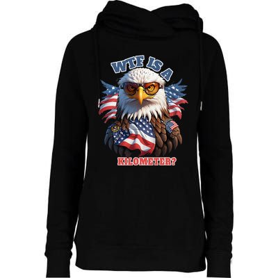 Wtf Is A Kilometer Eagle Usa July 4th Womens Funnel Neck Pullover Hood