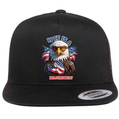 Wtf Is A Kilometer Eagle Usa July 4th Flatbill Hat