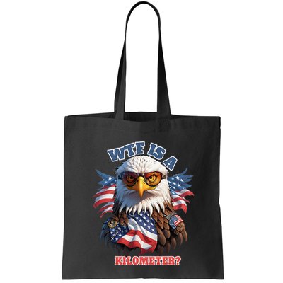 Wtf Is A Kilometer Eagle Usa July 4th Bag